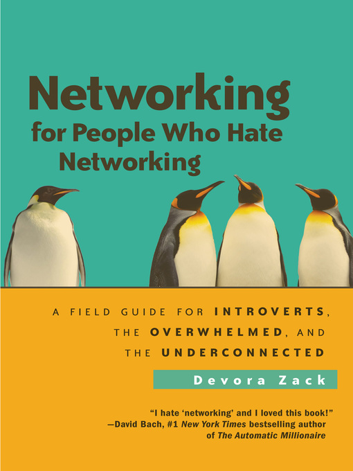 Title details for Networking for People Who Hate Networking by Devora Zack - Wait list